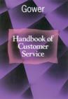 Image for Gower handbook of customer service