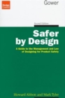 Image for Safer by design  : a guide to the management and law of designing product safety