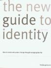 Image for The new Wolff Olins guide to identity  : how to create and sustain change through managing identity