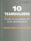 Image for 10 teambuilders  : ready-to-use games for team development