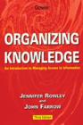 Image for Organizing knowledge  : an introduction to managing access to information