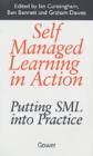 Image for Self managed learning in action  : putting SML into practice