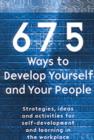 Image for 675 Ways to Develop Yourself and Your People