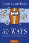 Image for 50 ways to liven up your meetings