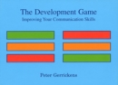 Image for The Development Game : Improving Your Communication Skills