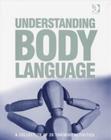 Image for Understanding body language  : a collection of 20 training activities