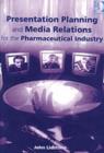 Image for Presentation planning and media relations for the pharmaceutical industry