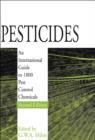 Image for Pesticides  : an international guide to over 1800 pest control chemicals
