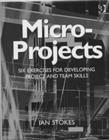 Image for Micro-projects  : six exercises for developing project and team skills