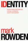 Image for Identity  : transforming performance through integrated identity management