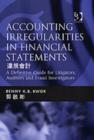 Image for Accounting irregularities in financial statements  : a definitive guide for litigators, auditors and fraud investigators
