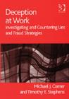 Image for Deception at work  : investigating and countering lies and fraud strategies