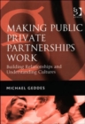 Image for Making Public Private Partnerships Work