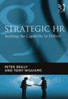 Image for Strategic HR : Building the Capability to Deliver