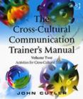 Image for The Cross-Cultural Communication Trainer&#39;s Manual