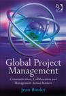 Image for Global project management  : communication, collaboration and management across borders