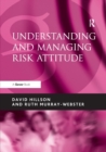 Image for Understanding and managing risk attitude