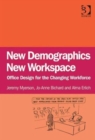 Image for New demographics, new workspace  : office design for the changing workforce