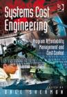 Image for Systems cost engineering  : program affordability management and cost control