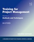 Image for Training for project managementVol. 2: Methods and techniques : v. 2 : Methods and Techniques