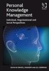 Image for Personal knowledge management  : individual, organizational and social perspectives