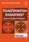 Image for Transformation management  : towards the integral enterprise
