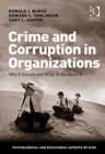 Image for Crime and corruption in organizations  : why it occurs and what to do about it