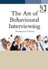 Image for The Art of Behavioural Interviewing