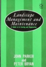 Image for Landscape Management and Maintenance : A Guide to Its Costing and Organization