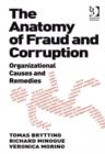 Image for The anatomy of fraud and corruption: organizational causes and remedies