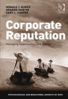 Image for Corporate reputation  : managing opportunities and threats