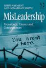 Image for Misleadership  : prevalence, causes and consequences
