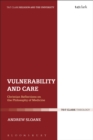 Image for Vulnerability and care: Christian reflections on the philosophy of medicine