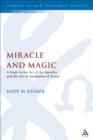 Image for Miracle and Magic: A Study in the Act of the Apostles and the Life of Apollonius of Tyana