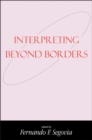 Image for Interpreting beyond borders