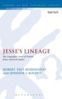 Image for Jesse&#39;s lineage  : the legendary lives of David, Jesus, and Jesse James