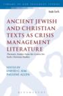 Image for Ancient Jewish and Christian Texts as Crisis Management Literature