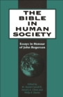 Image for Bible in Human Society: Essays in Honour of John Rogerson