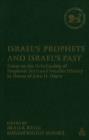 Image for Israel&#39;s prophets and Israel&#39;s past  : essays on the relationship of prophetic texts and Israelite history in honor of John H. Hayes