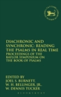 Image for Diachronic and synchronic  : reading the Psalms in real time