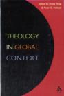 Image for Theology in Global Context : Essays in Honor of Robert C. Neville
