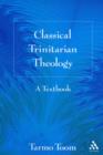 Image for Classical Trinitarian Theology