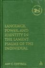 Image for Language, power, and identity in the lament Psalms of the individual