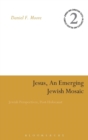 Image for Jesus, an Emerging Jewish Mosaic