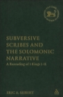 Image for Subversive Scribes and the Solomonic Narrative