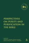 Image for Perspectives on Purity and Purification in the Bible
