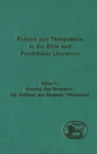 Image for Politics and theopolitics in the Bible and postbiblical literature