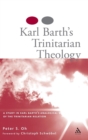 Image for Karl Barth&#39;s Trinitarian Theology : A Study of Karl Barth&#39;s Analogical Use of the Trinitarian Relation