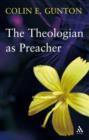 Image for The Theologian as Preacher