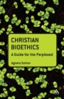 Image for Christian bioethics